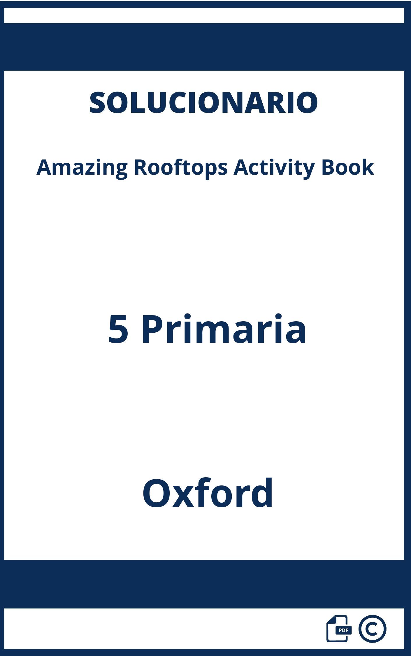 Solucionario Amazing Rooftops Activity Book 5 Primaria Oxford