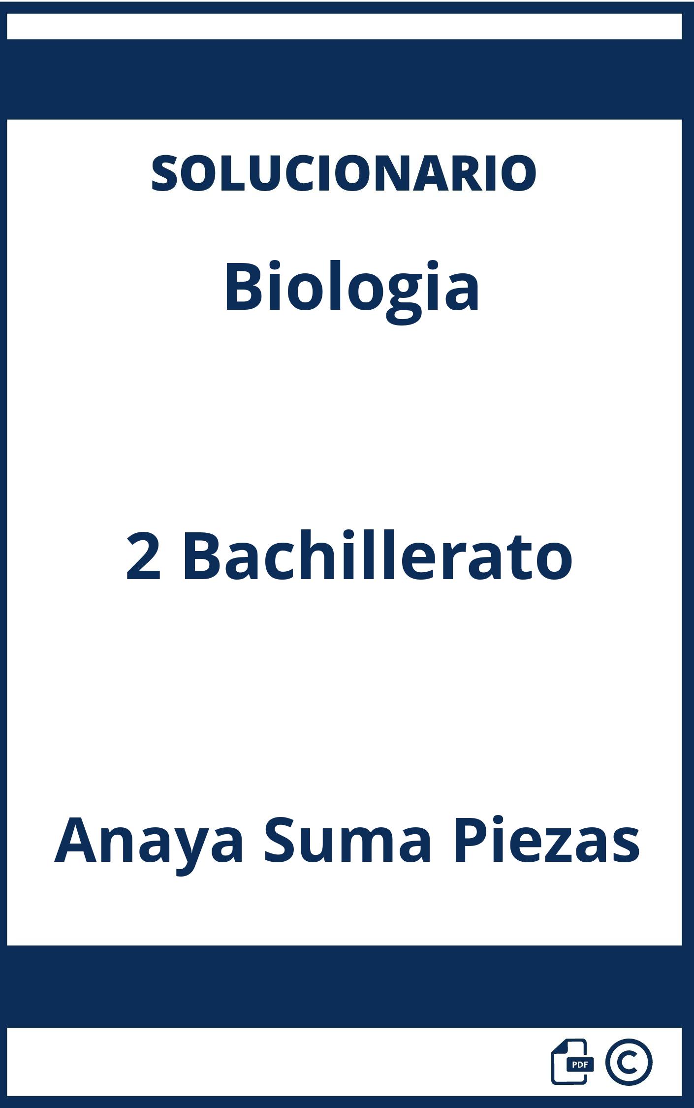 Solucionario Biologia 2 Bachillerato Anaya Suma Piezas