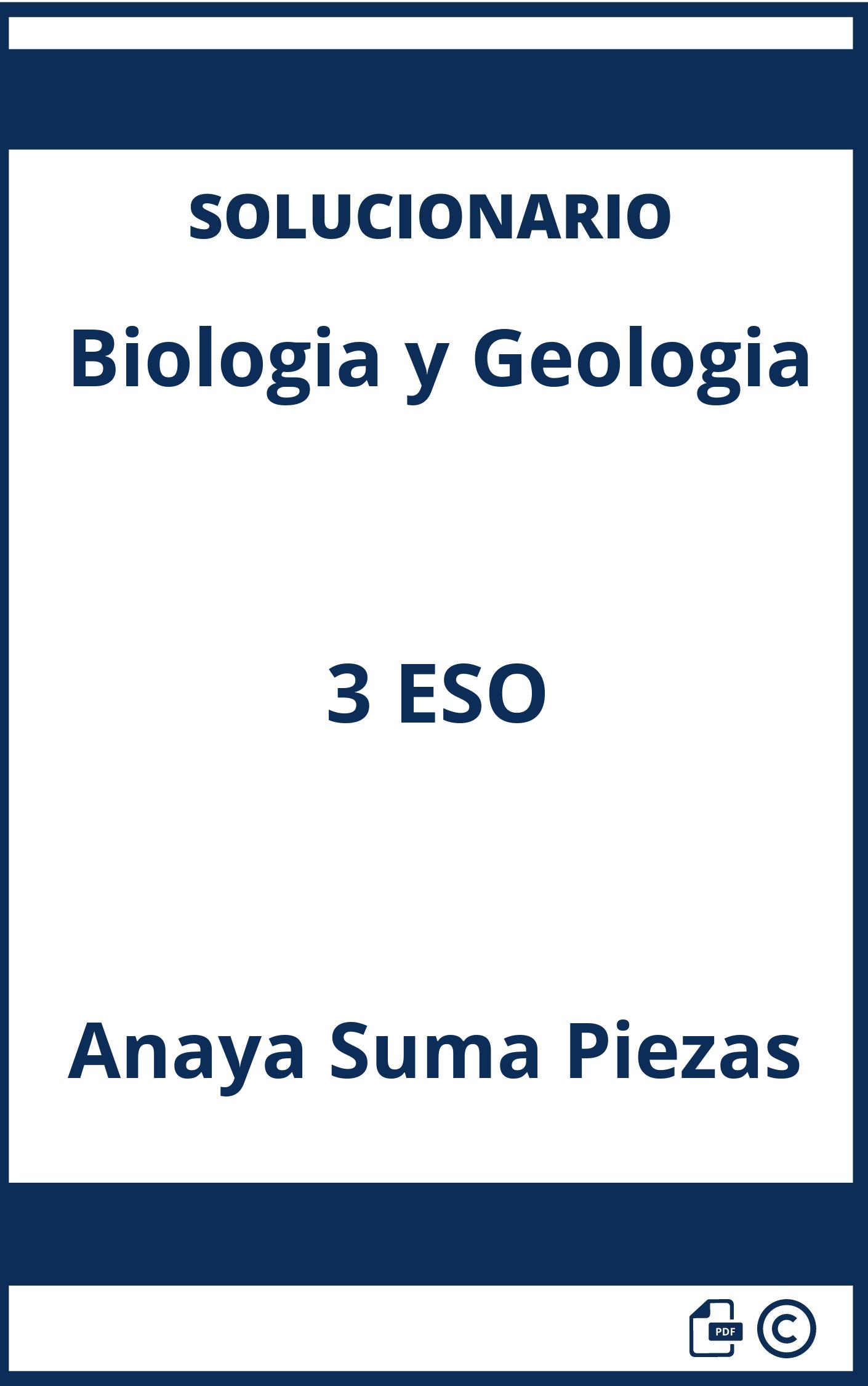 Solucionario Biologia y Geologia 3 ESO Anaya Suma Piezas