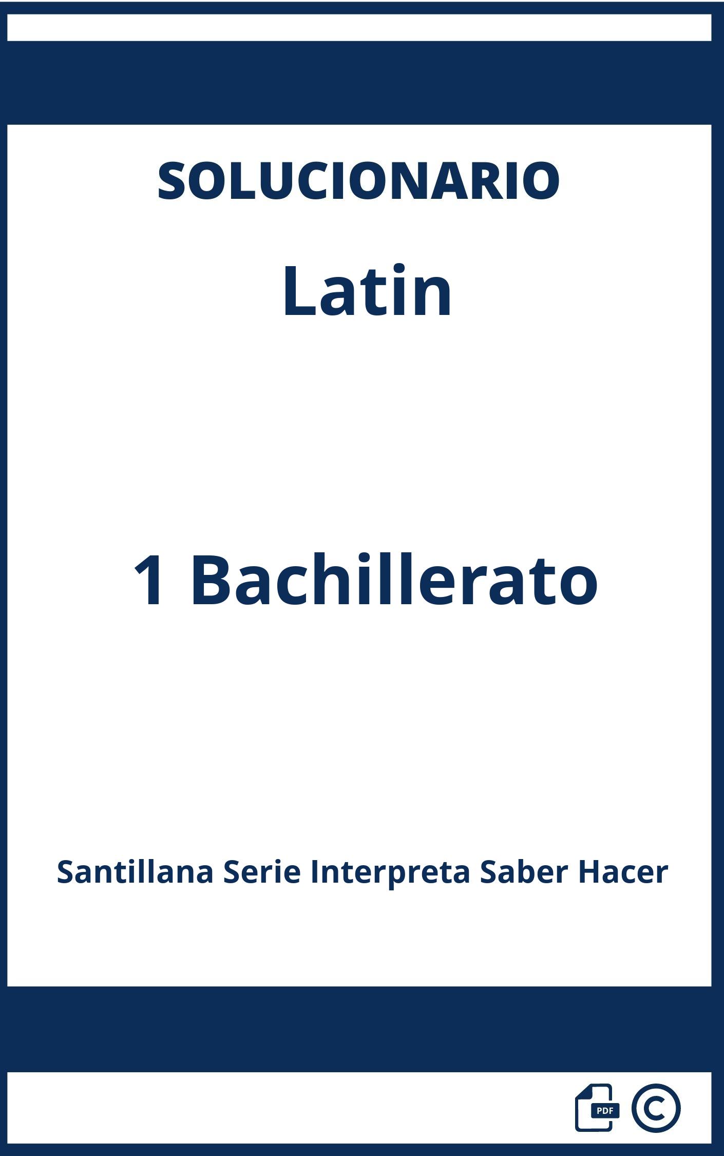 Solucionario Latin 1 Bachillerato Santillana Serie Interpreta Saber Hacer