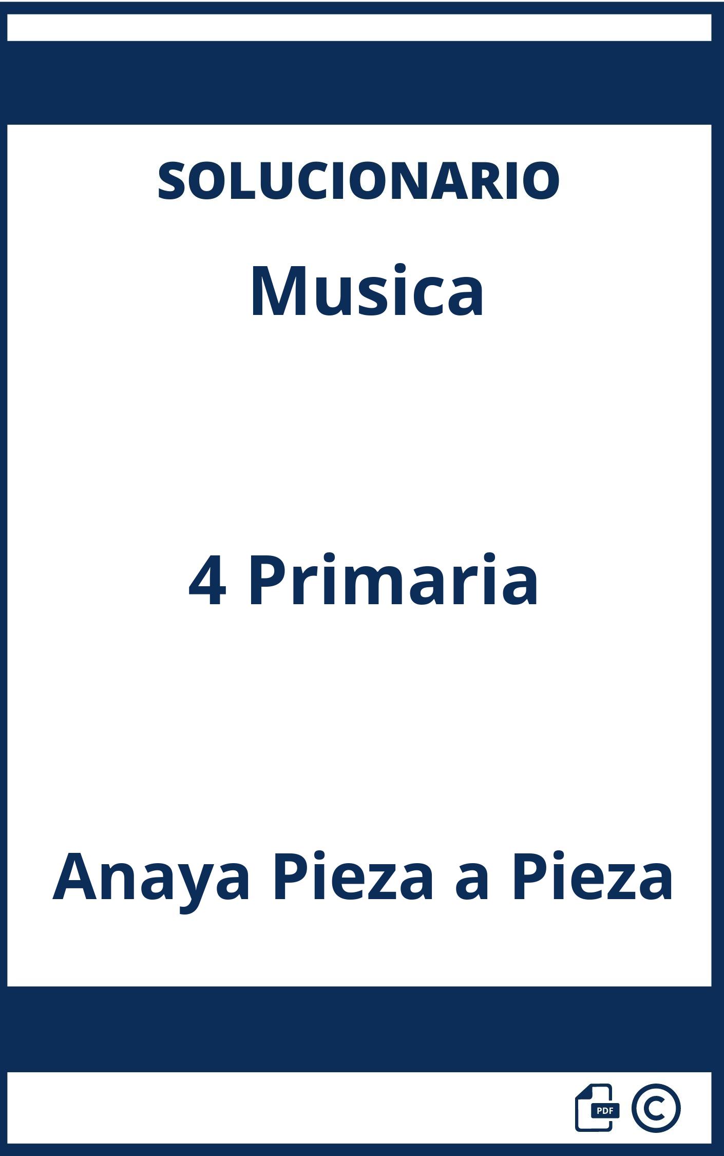 Solucionario Musica 4 Primaria Anaya Pieza a Pieza