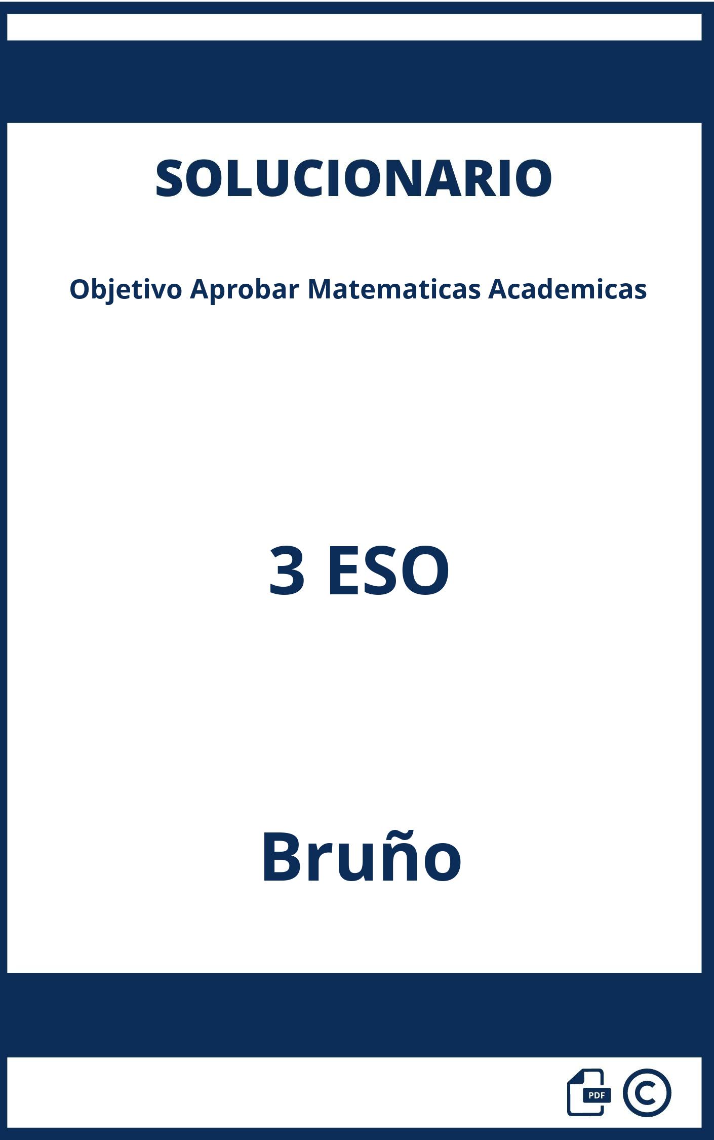 Solucionario Objetivo Aprobar Matematicas Academicas 3 ESO Bruño