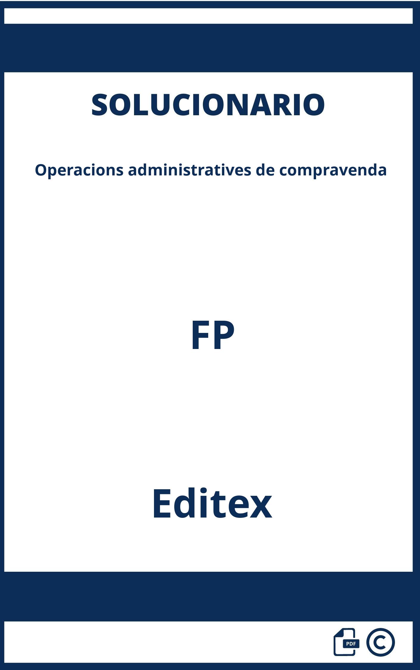 Solucionario Operacions administratives de compravenda FP Editex