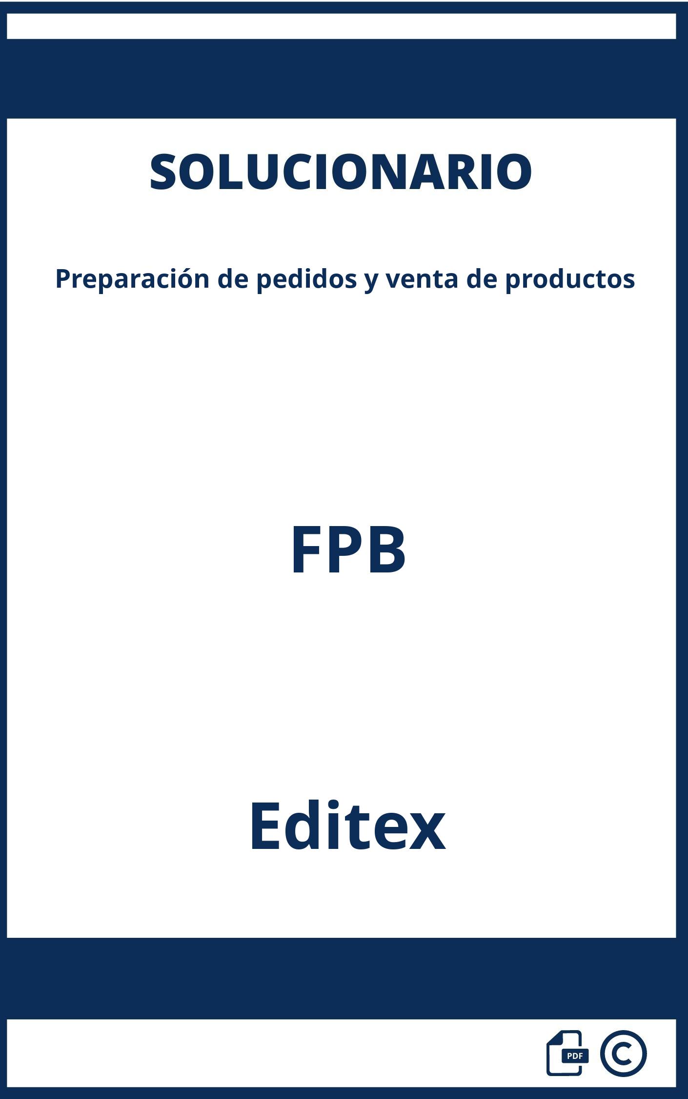 Solucionario Preparación de pedidos y venta de productos FPB Editex